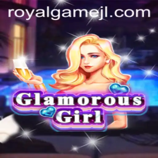 Unveiling the GlamorousGirl: The RoyalGame Experience