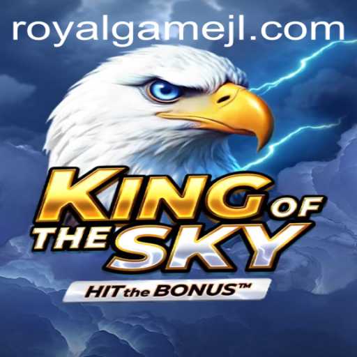 KingOfTheSky: The Majestic RoyalGame Taking Over