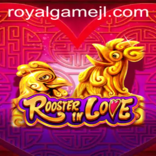 Discovering the Enchanting World of RoosterInLove: An Exciting RoyalGame Venture